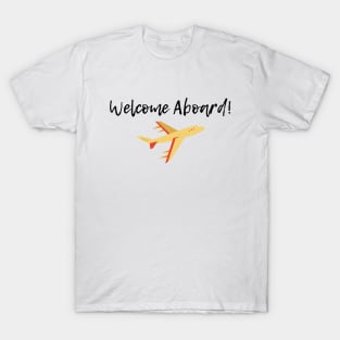 Welcome Aboard! (Plane) T-Shirt